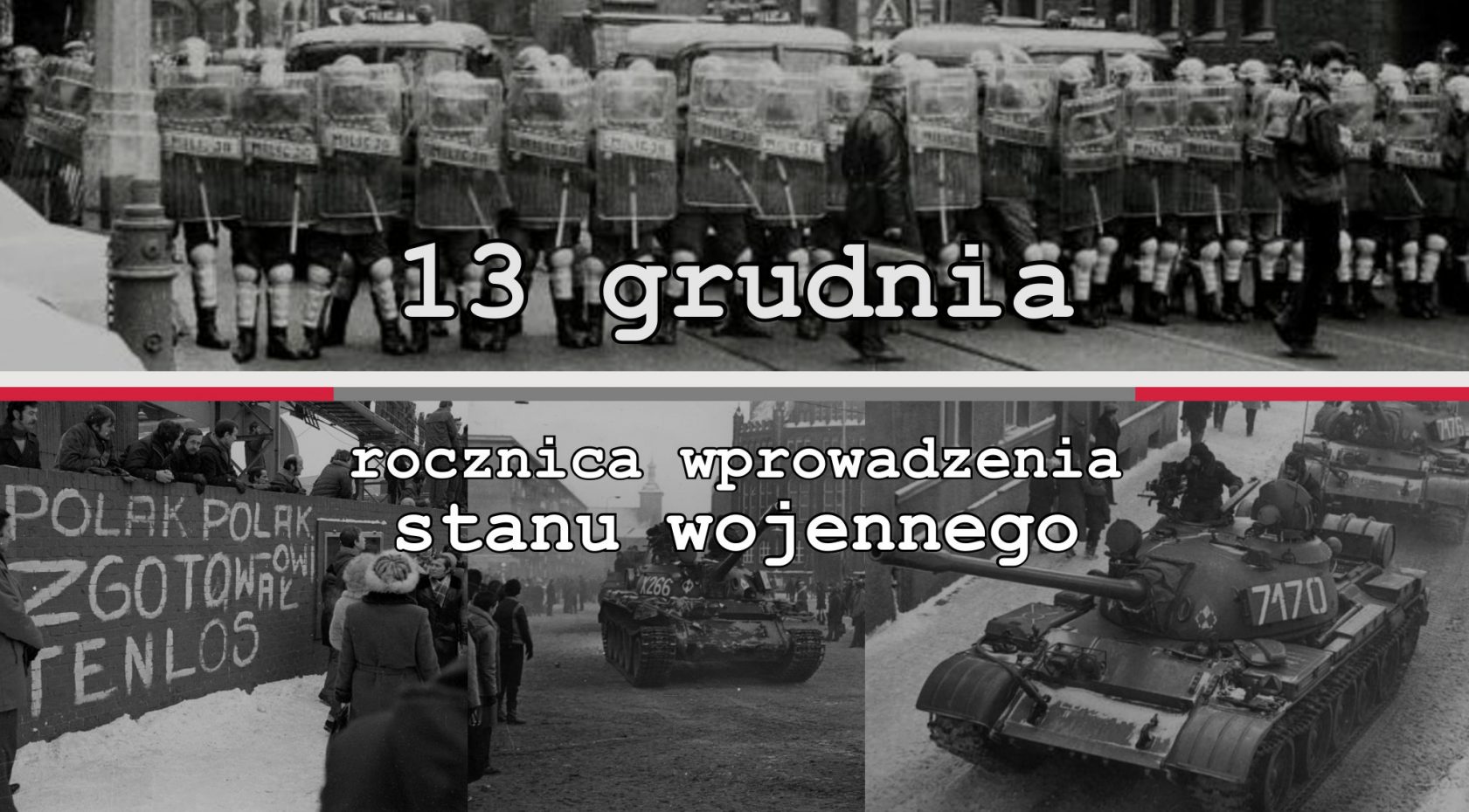 13 grudnia - rocznica stanu wojennego - czołgi i wojsko na ulicach.
