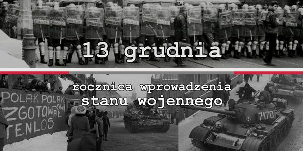 13 grudnia - rocznica stanu wojennego - czołgi i wojsko na ulicach.